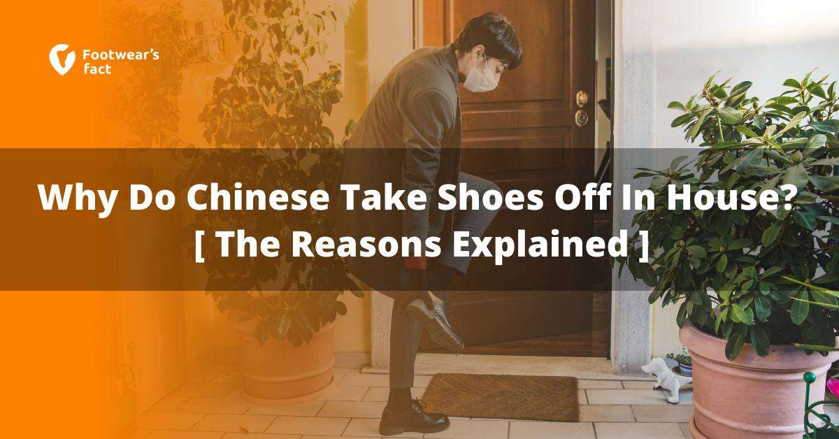 Why Do Chinese Take Shoes Off In House